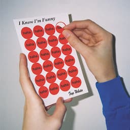 I Know I'm Funny haha