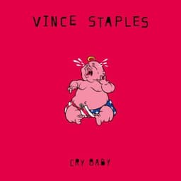 Cry Baby - Vince Staples