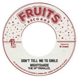 Don't Tell Me To Smile - Nightshade & The 18th Parallel