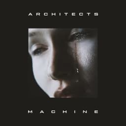 Machine - Architects