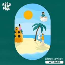 Confluence - VIP Remix - Bleu Soleil & Cléo