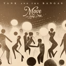 Move (feat. Lucky Daye) - Tank and The Bangas & Lucky Daye