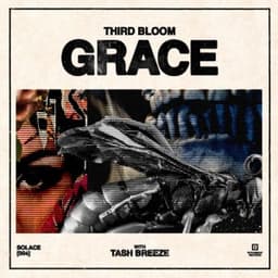 Grace - Third Bloom & Tash Breeze