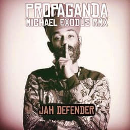 Propaganda - Rmx - Michael Exodus & Jah Defender