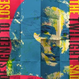 DESIGNED TO LOSE - The Twilight Sad